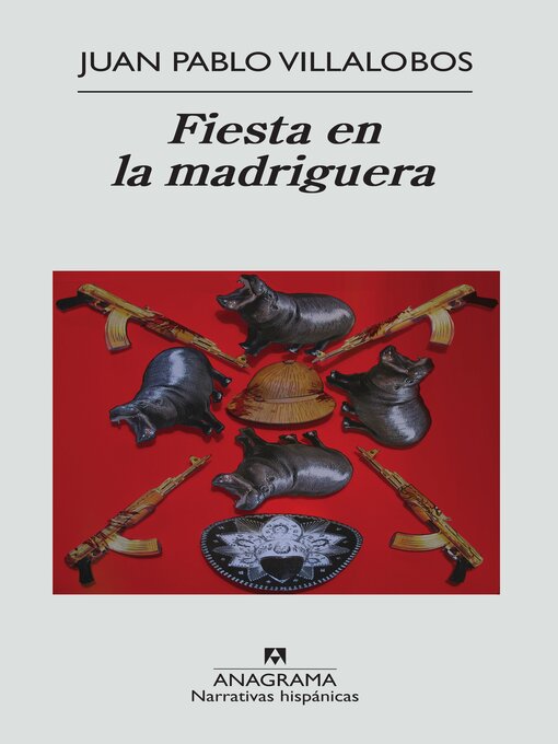 Title details for Fiesta en la madriguera by Juan Pablo Villalobos - Available